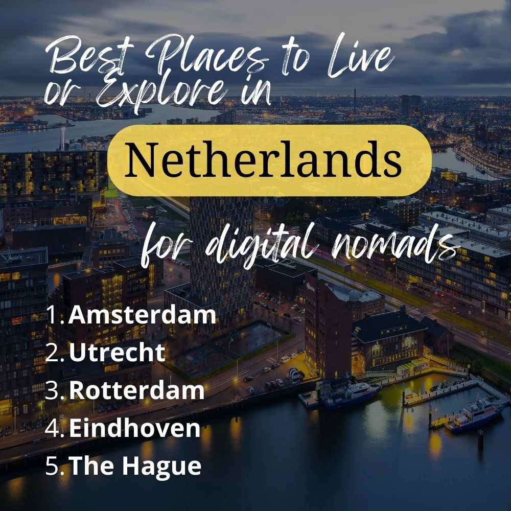 Image text of the best places to live or explore in Netherland